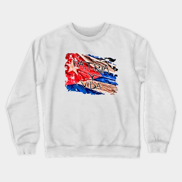 Cuba Patria y Vida Crewneck Sweatshirt by marengo